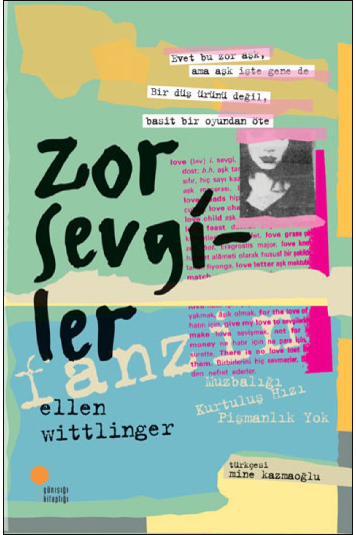 Günışığı Kitaplığı Zor Sevgiler