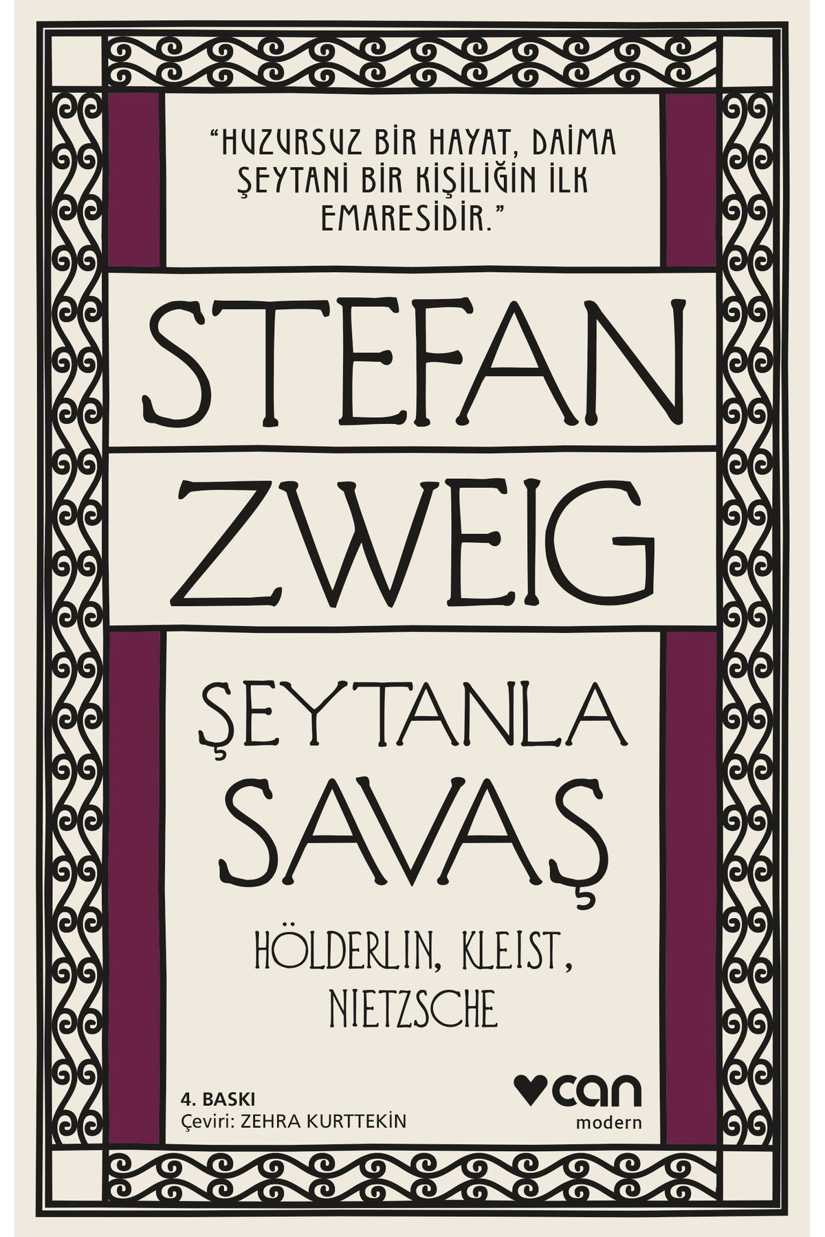 Can Yayınları ŞEYTANLA SAVAŞ: HÖLDERLİN, KLEİST, NİETZCHE