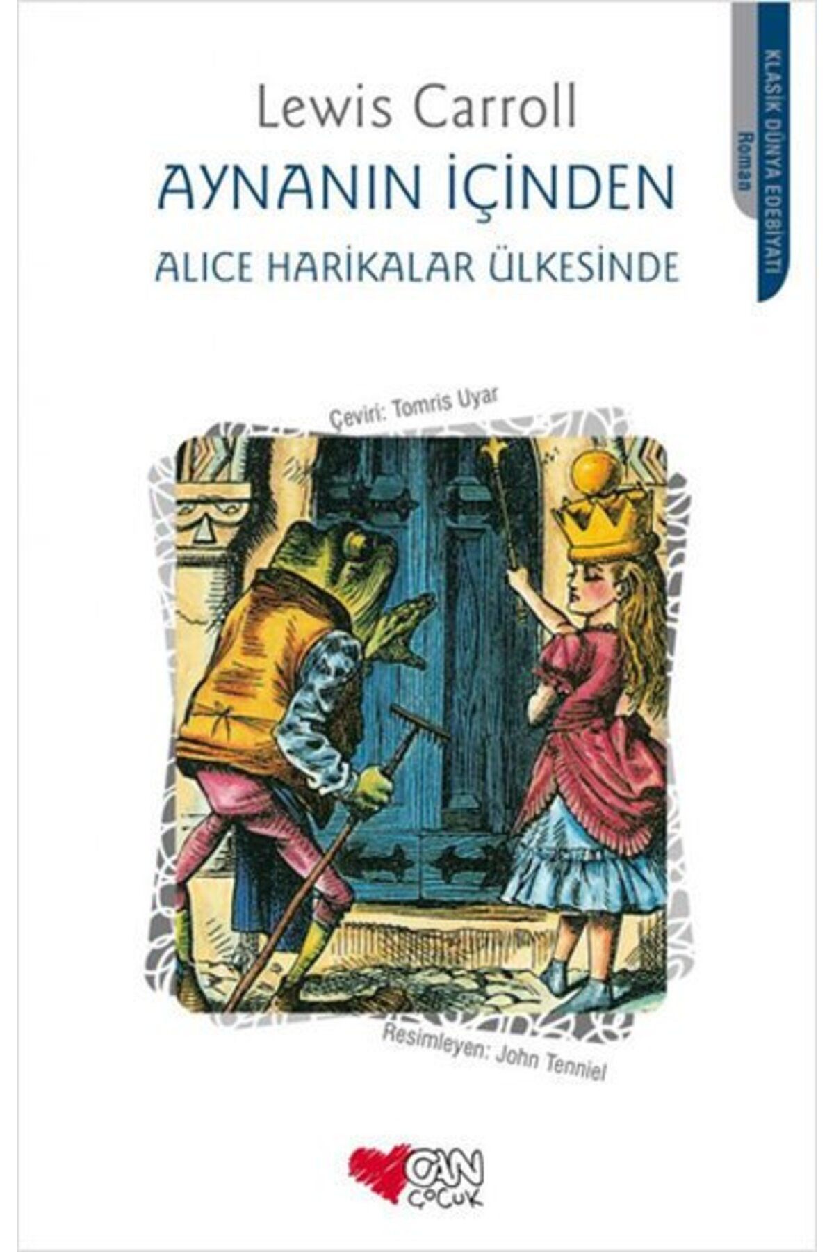 Can Yayınları Aynanın İçinden - Alice Harikalar Ülkesinde - Lewis Carroll