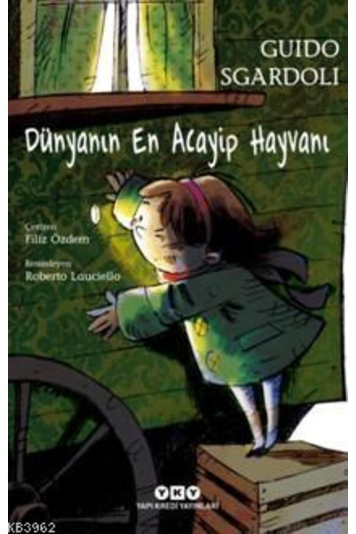 Yapı Kredi Yayınları DÜNYANIN EN ACAYİP HAYVANI 8.BASKI
