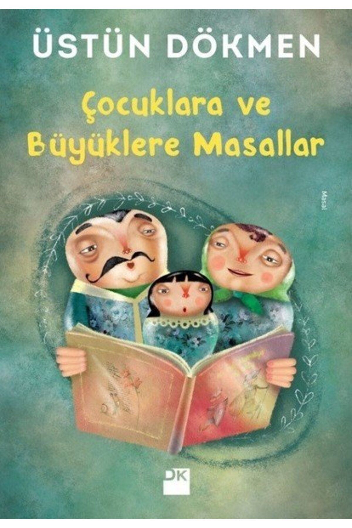 Doğan Kitap Çocuklara Ve Büyüklere Masallar - Üstün Dökmen - Doğan Kitap