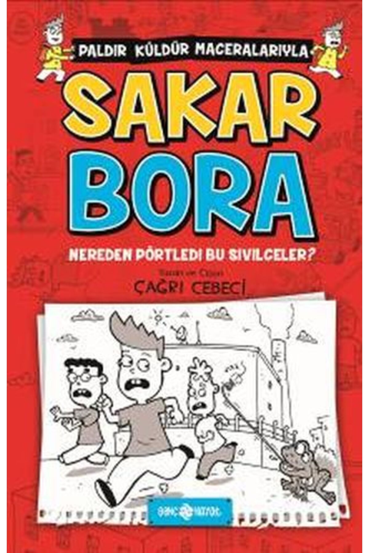 Genç Hayat Sakar Bora 1 - Nereden Pörtledi Bu Sivilceler?