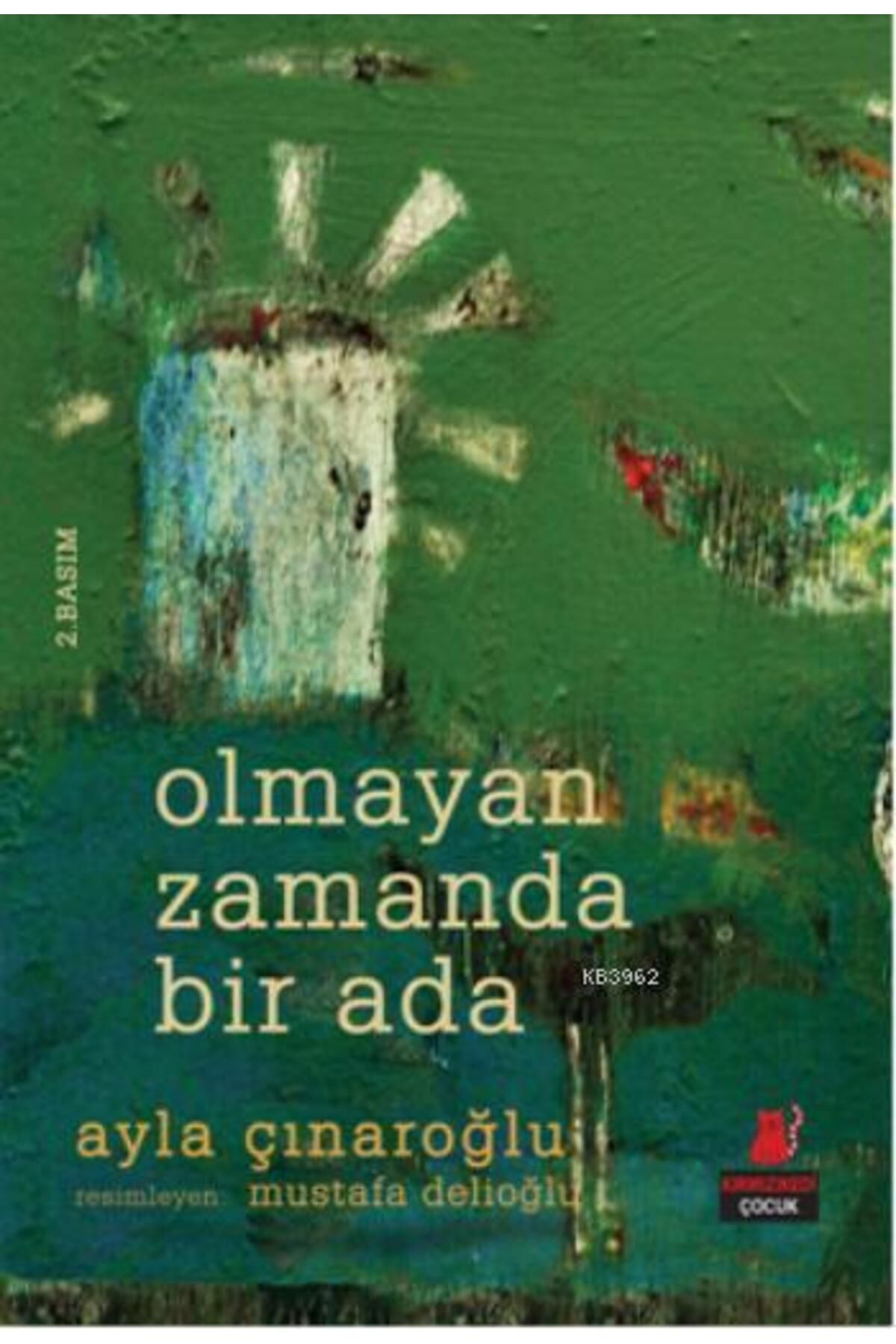 Kırmızı Kedi Yayınları OLMAYAN ZAMANDA BİR ADA