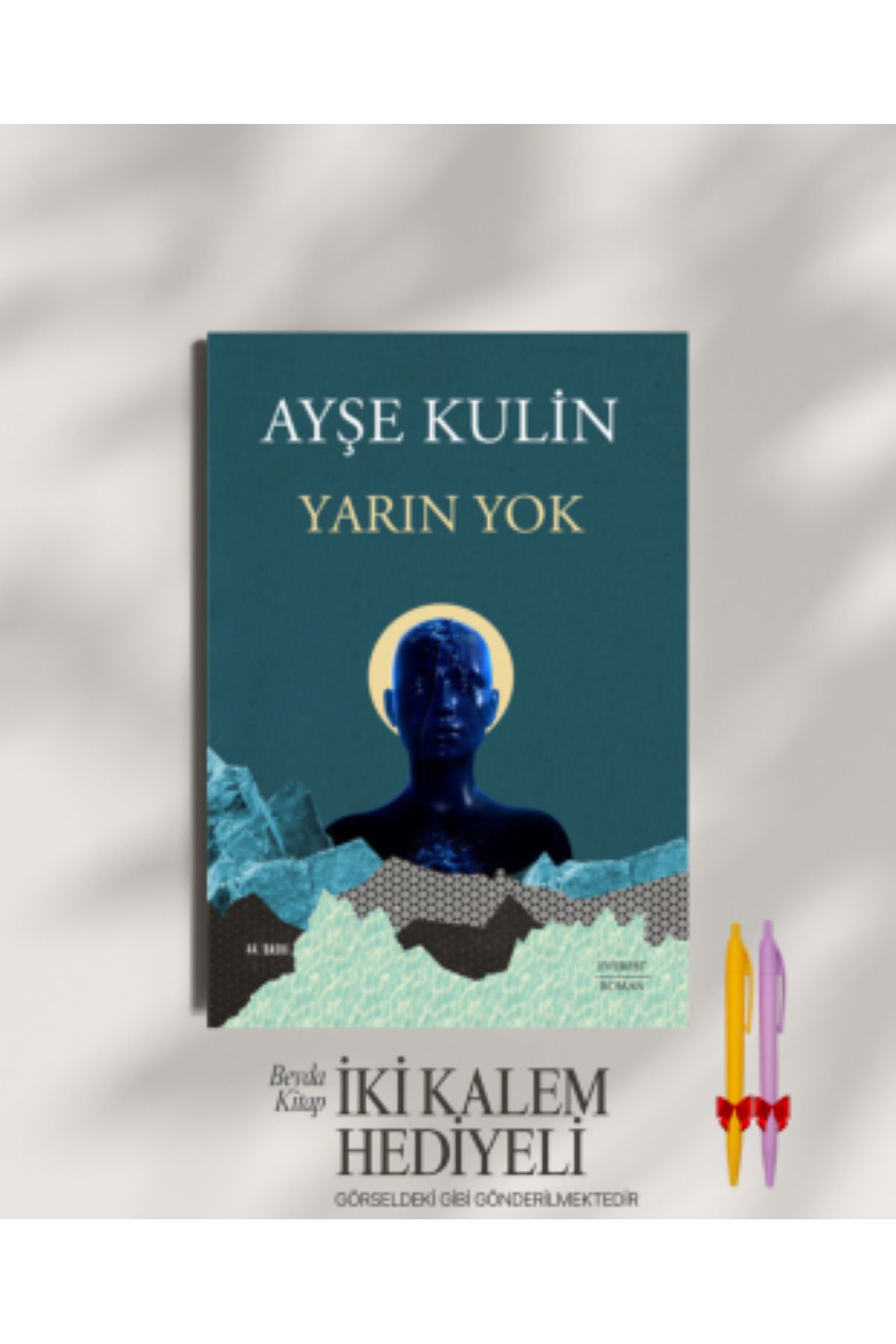 Everest Yayınları Yarın Yok - Ayşe Kulin - İki Kalem Hediyeli - KULY32