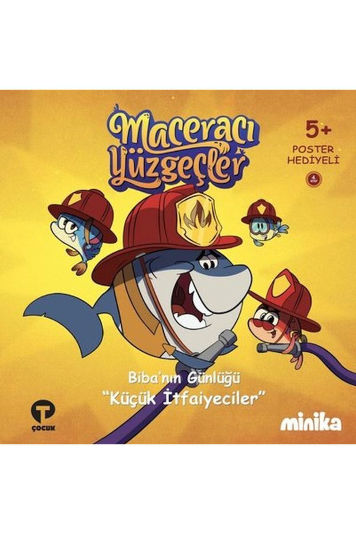 Turkuvaz Kitap Biba'nın Günlüğü Küçük İtfaiyeciler-Maceracı Yüzgeçler