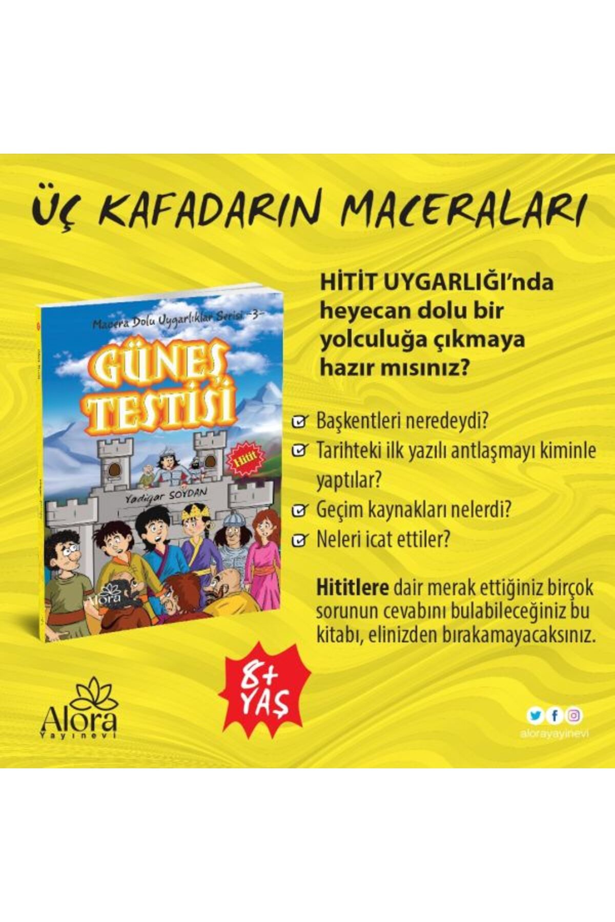 Destek Yayınları Macera Dolu Uygarlıklar - 3 Güneş Testisi - Hitit
