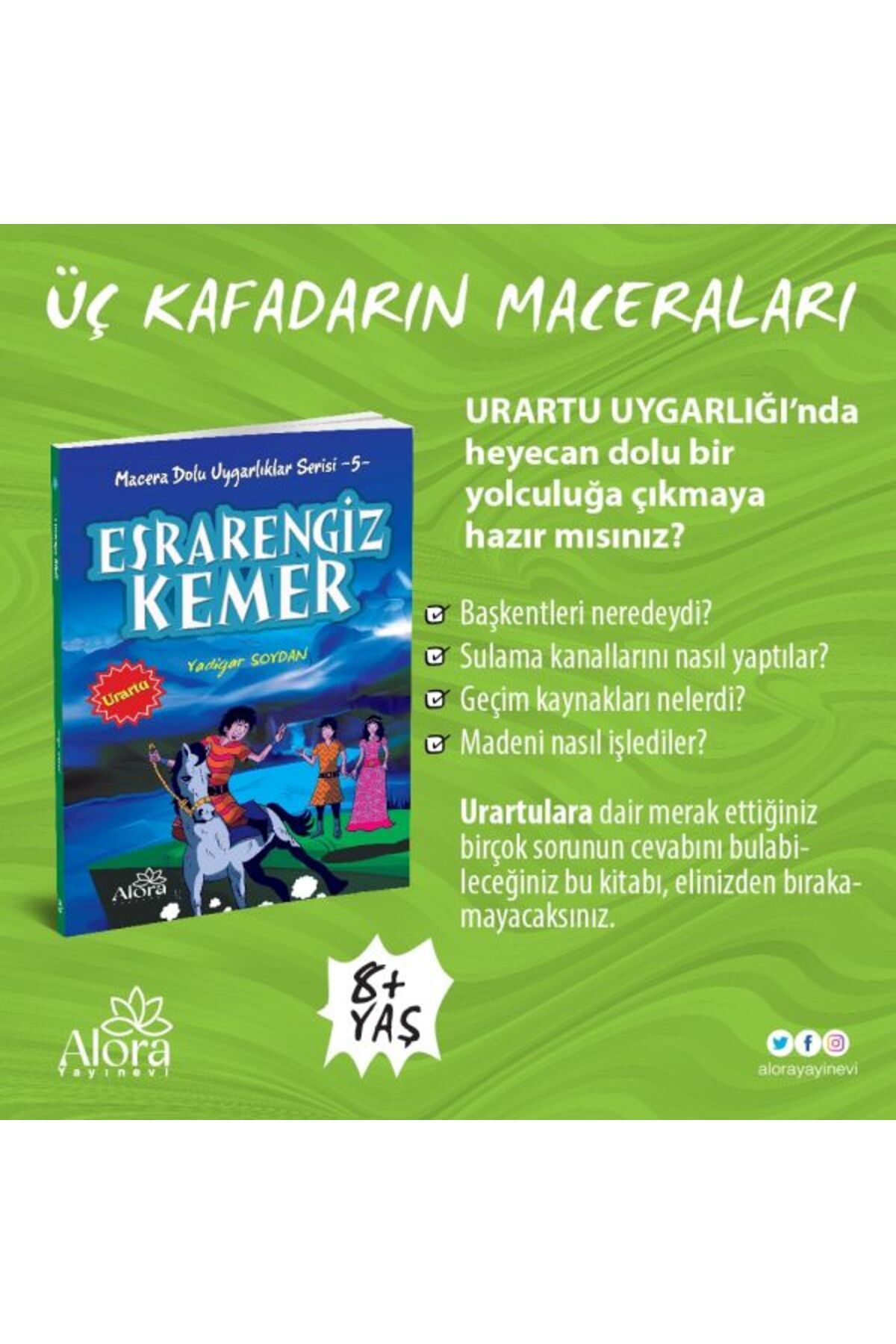 Destek Yayınları Macera Dolu Uygarlıklar - 5 Esrarengiz Kemer - Urartu