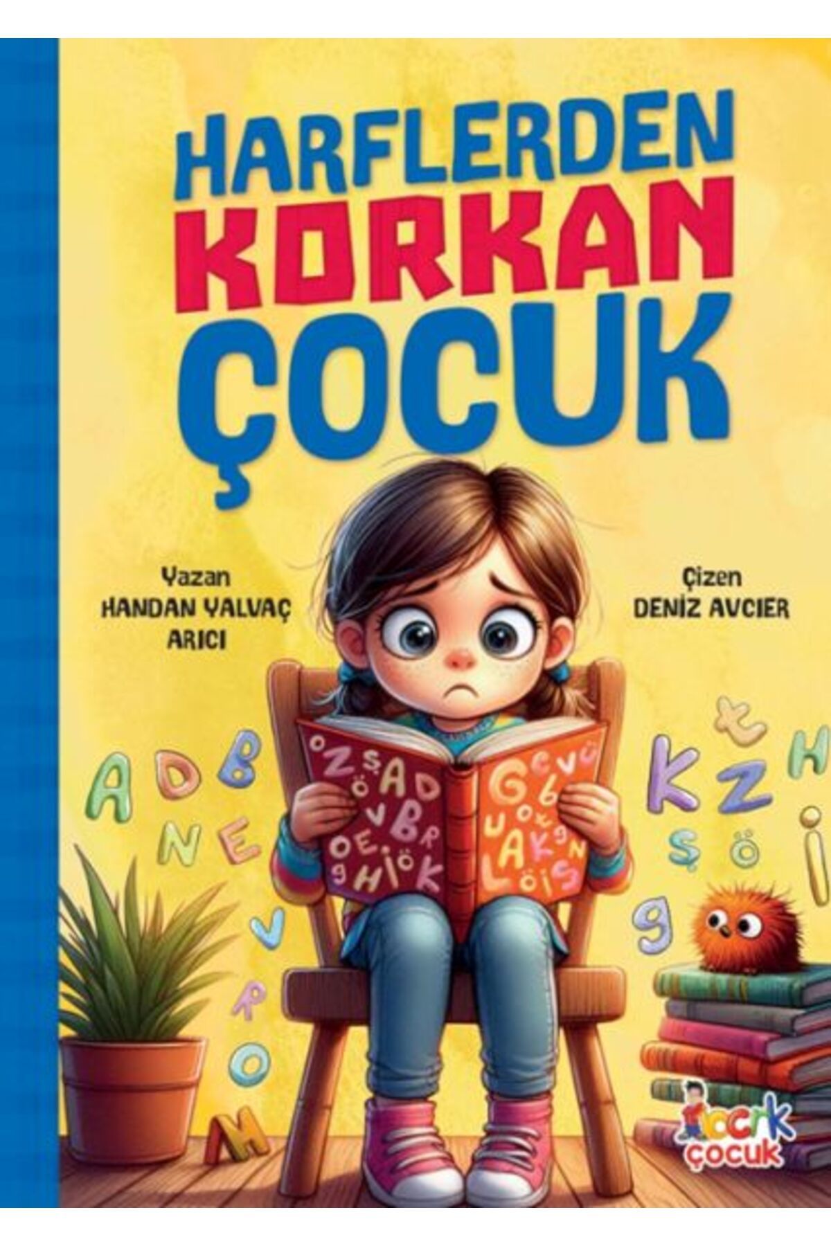 Bıcırık Yayınları Harflerden Korkan Çocuk