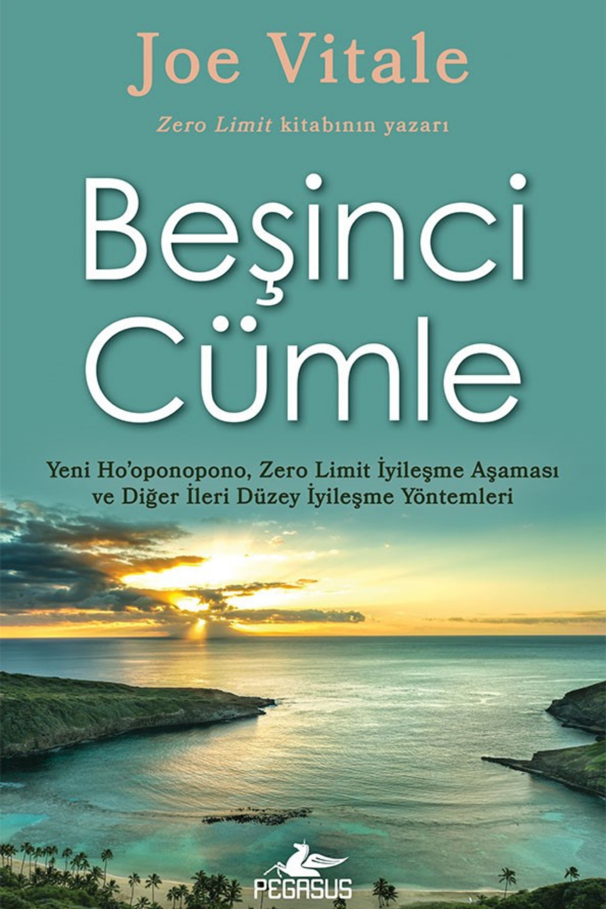 Pegasus Yayınları Beşinci Cümle: Yeni Hooponopono Zero Limit