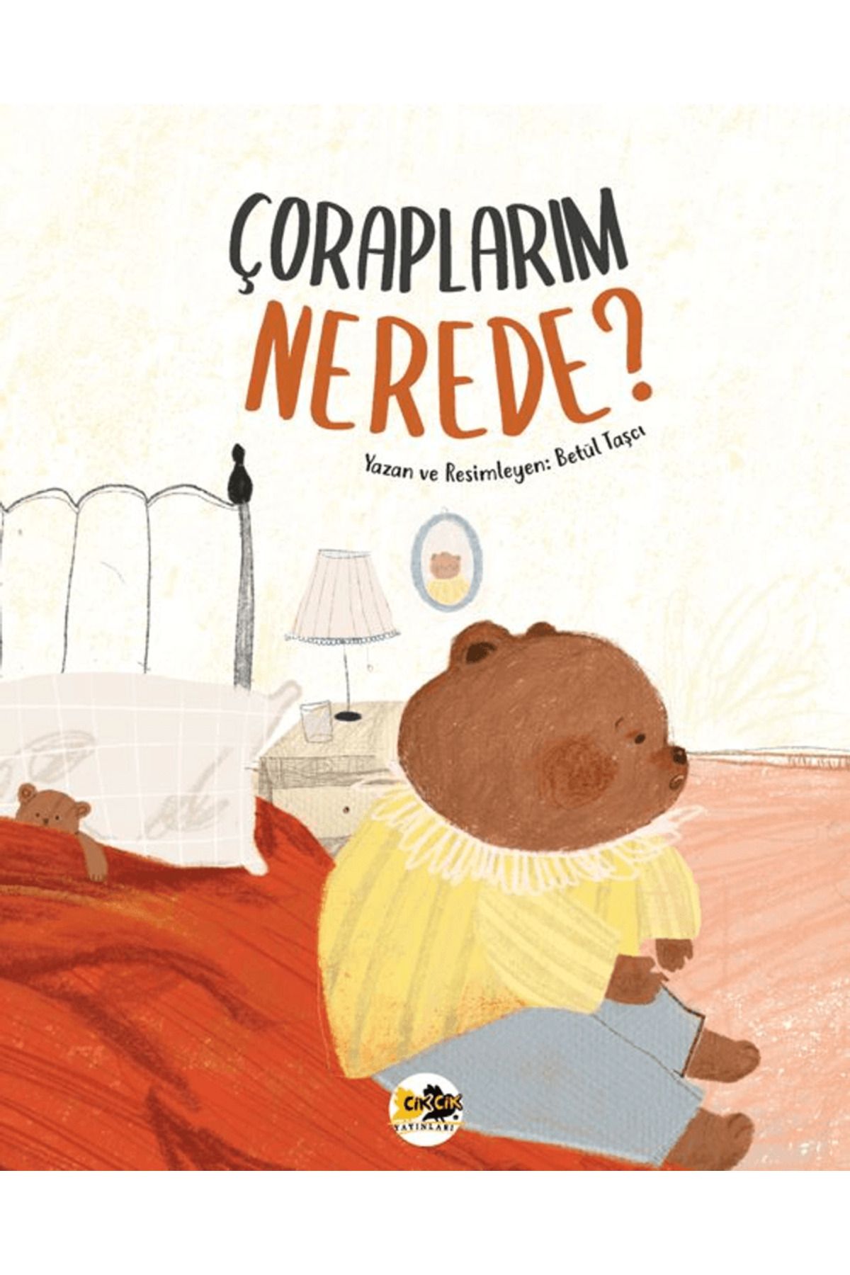 Cik Cik Yayınları Çoraplarım Nerede? / Betül Taşcı / Cik Cik Yayınları / 9786057433541
