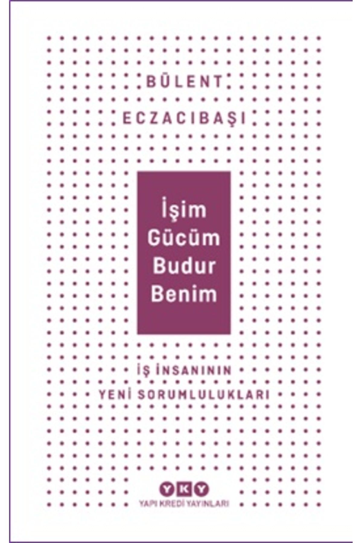 Destek Yayınları İşim Gücüm Budur Benim