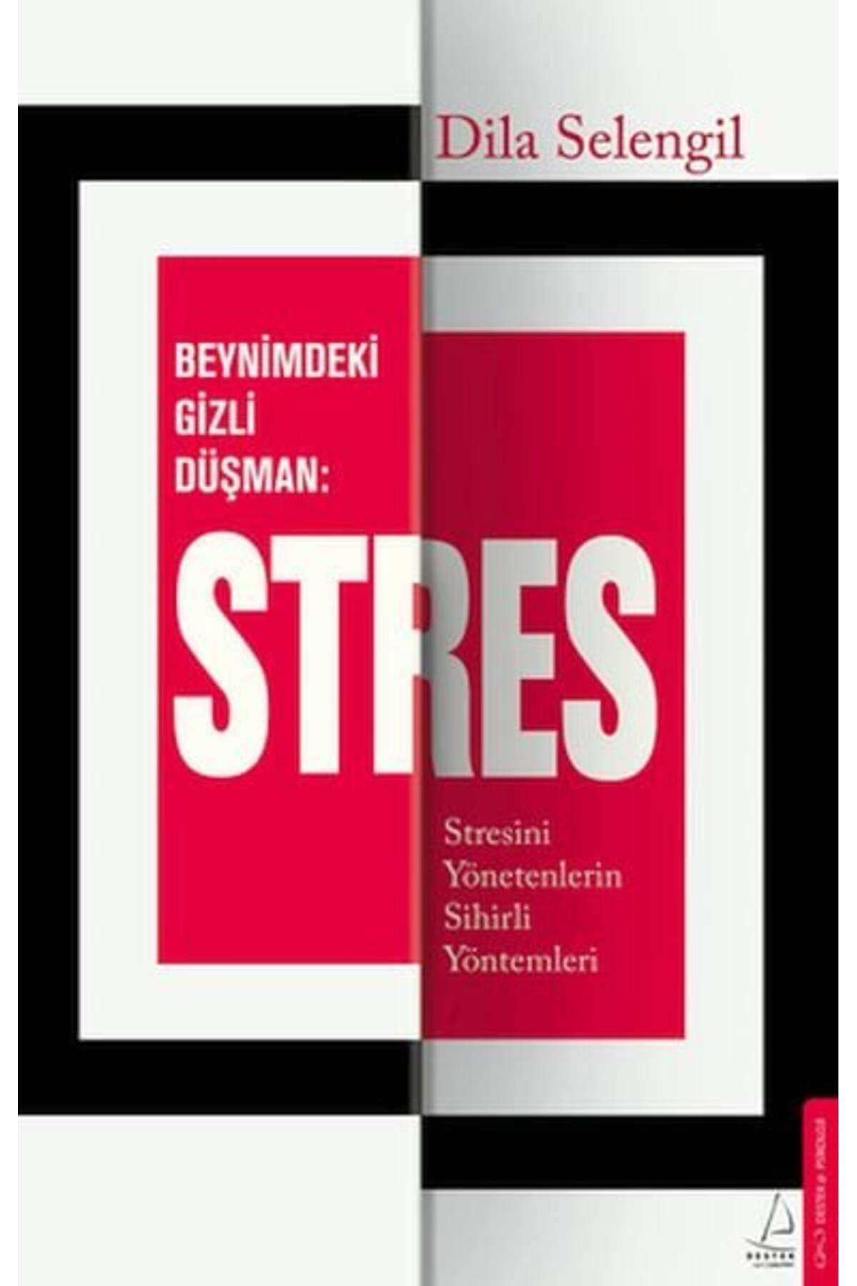 Destek Yayınları Beynimizdeki Gizli Düşman Stres