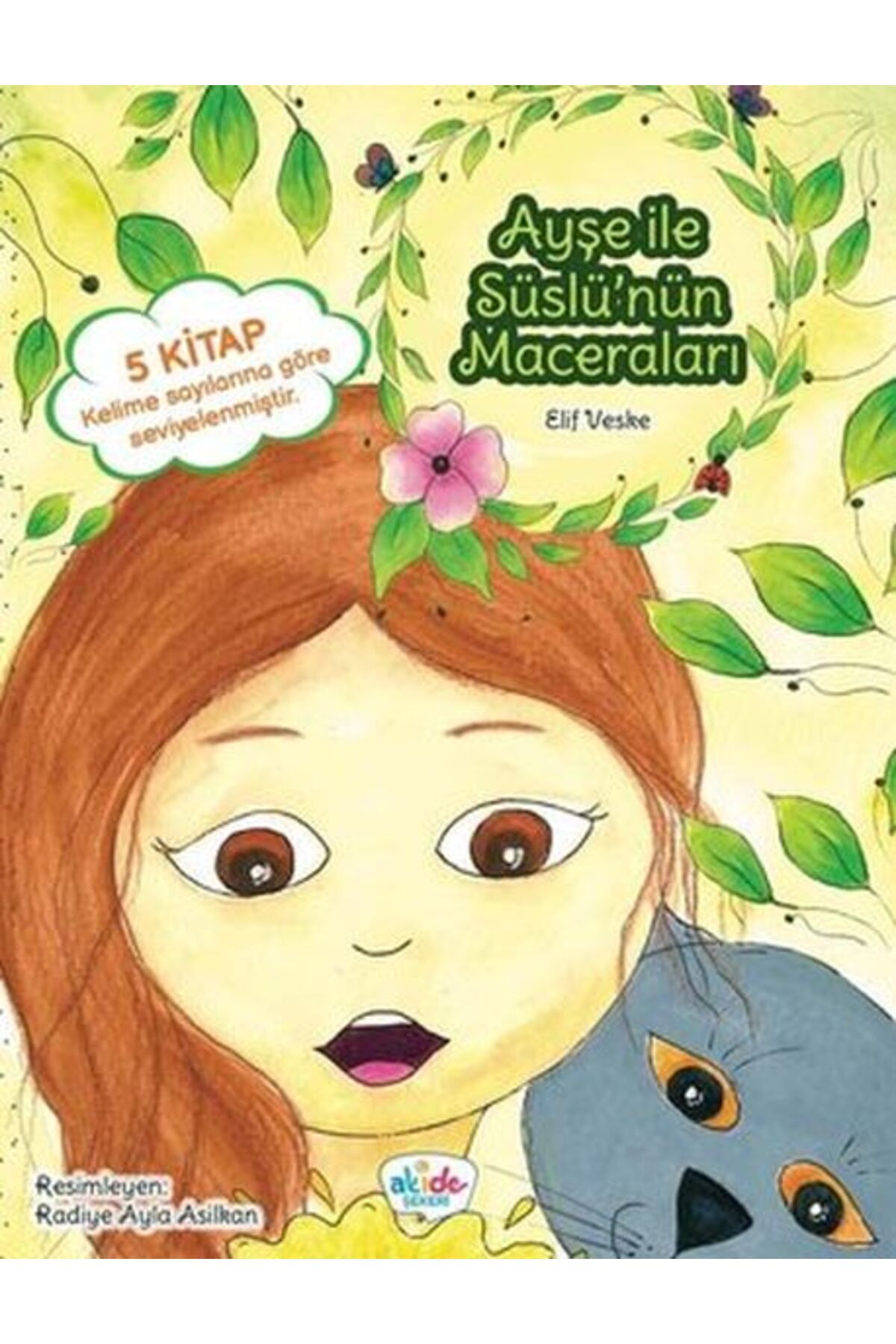 Akide Şekeri Ayşe ile Süslü’nün Maceraları (5 Kitap Takım)