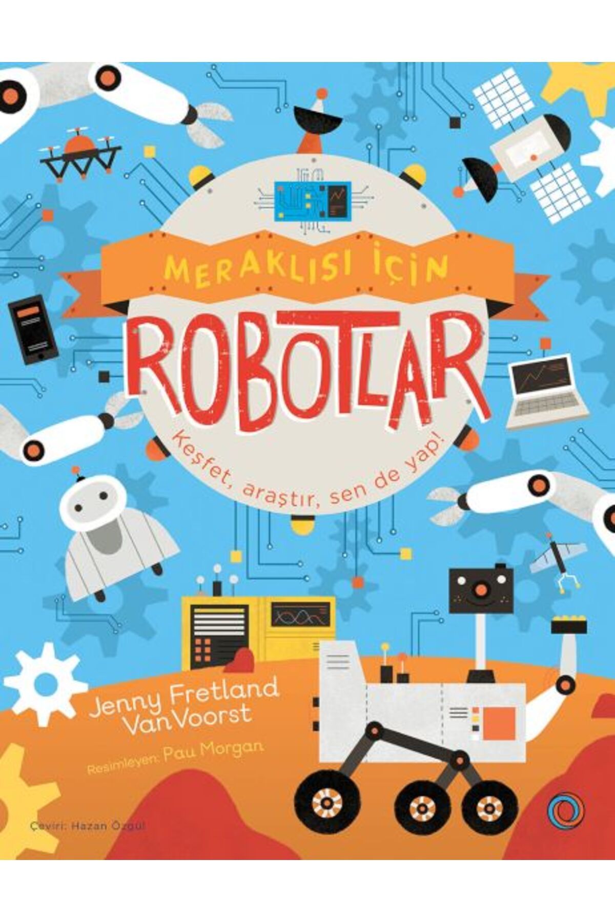 Orenda Meraklısı İçin Robotlar