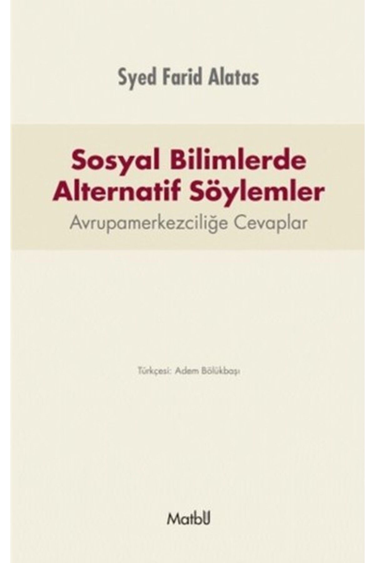Matbu Yayınları Sosyal Bilimlerde Alternatif Söylemler