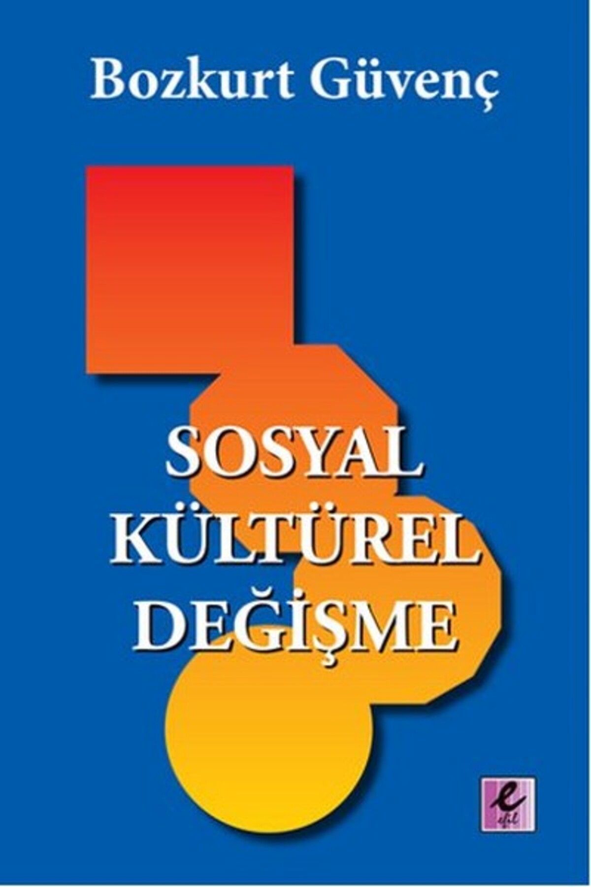 Efil Yayınevi Sosyal Kültürel Değişme