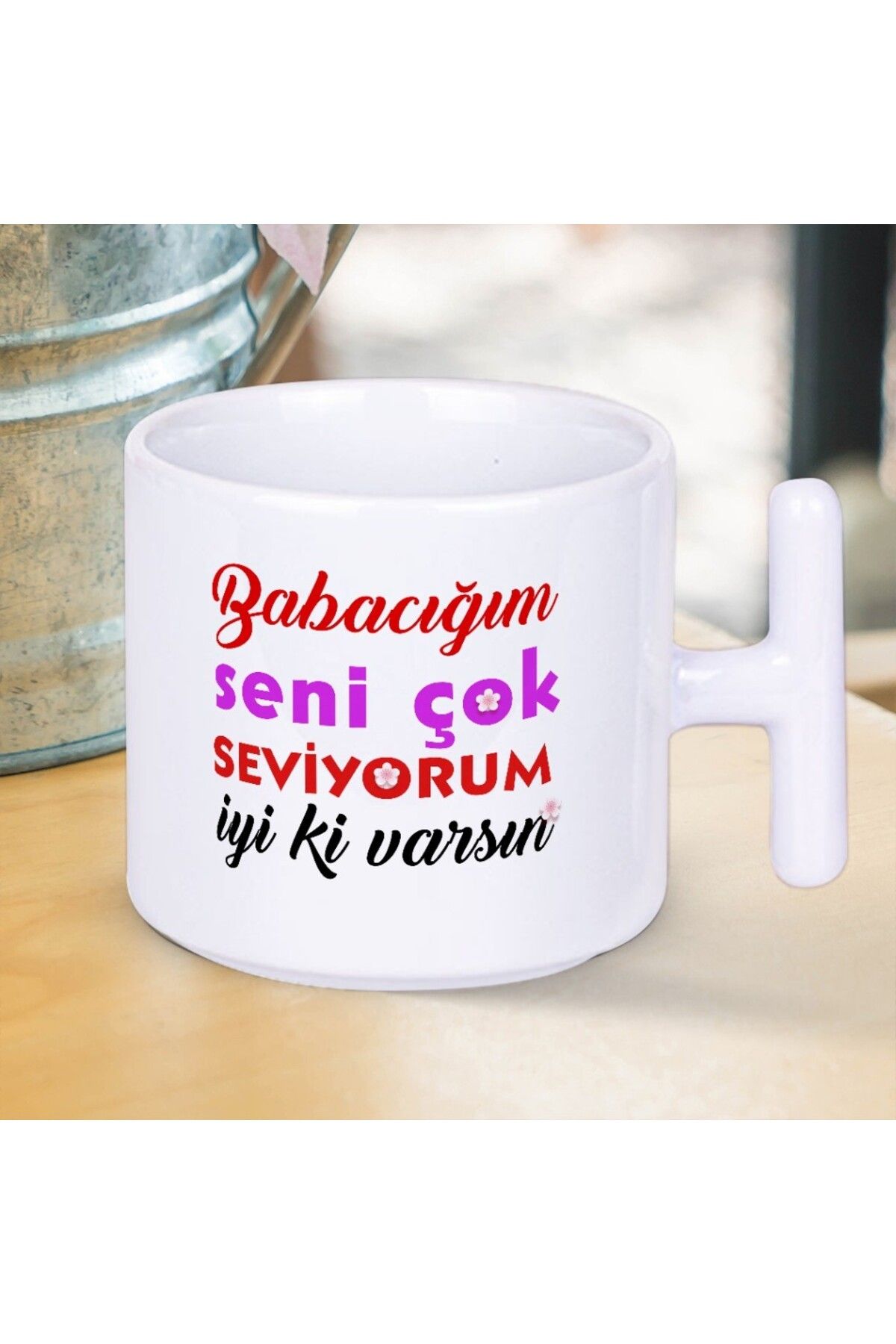 Nostaljik Lezzetler Babacığım Seni Çok Seviyorum İyi ki Varsın Yazılı Babalar Gününe Özel T Kupa Bardak