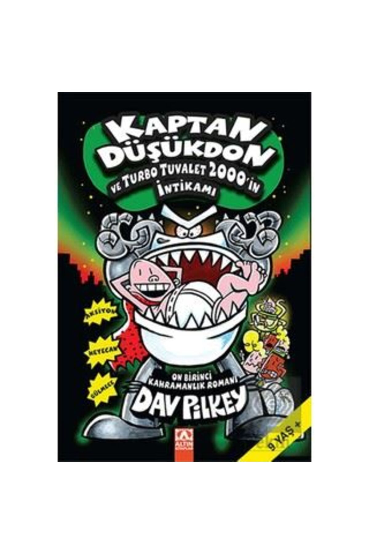 Gold Yayınları Kaptan Düşükdon ve Turbo Tuvalet 2000’in İntikamı - Dav Pilkey