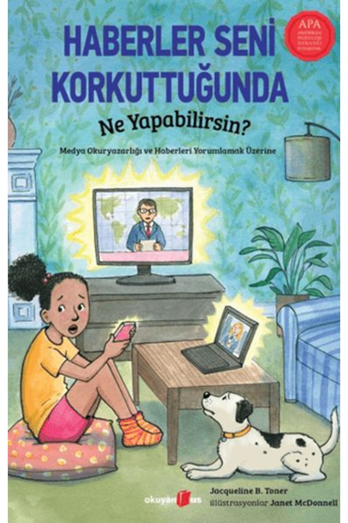 Okuyan Us Yayınevi Haberler Seni Korkuttuğunda Ne Yapabilirsin?