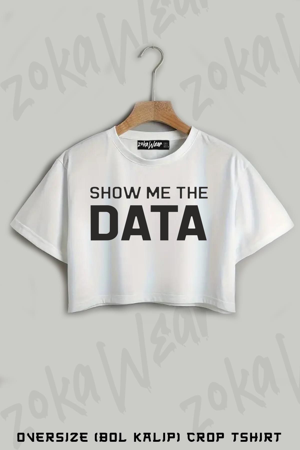 ZOKAWEAR Show Me The Data Baskılı Oversize Crop T-Shirt
