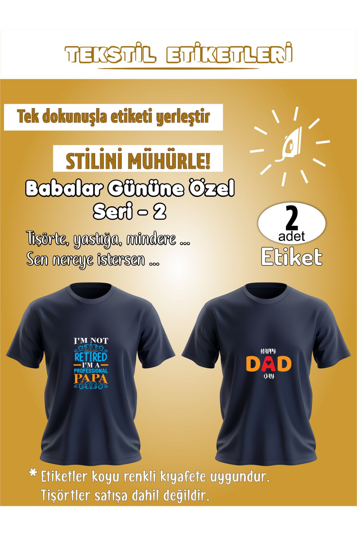 AGG Reklam Ütü Ile Yapışan Kıyafet Etiketi Babalar Gününe Özel Seri-2 2li Set