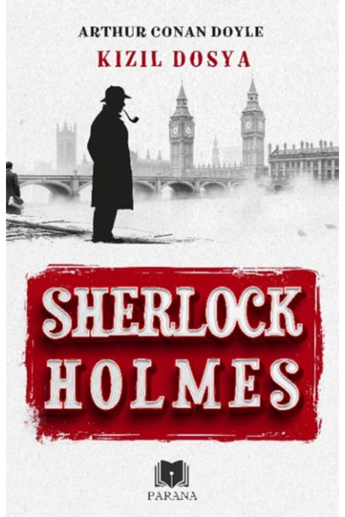 Parana Yayınları Kızıl Dosya - Sherlock Holmes