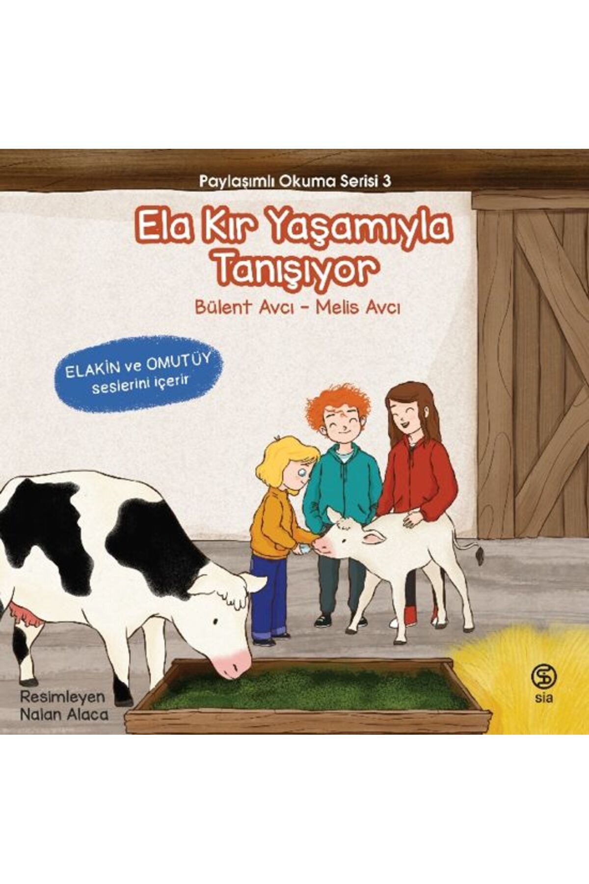 Sia Kitap Ela Kır Yaşamıyla Tanışıyor - Paylaşımlı Okuma Serisi 3