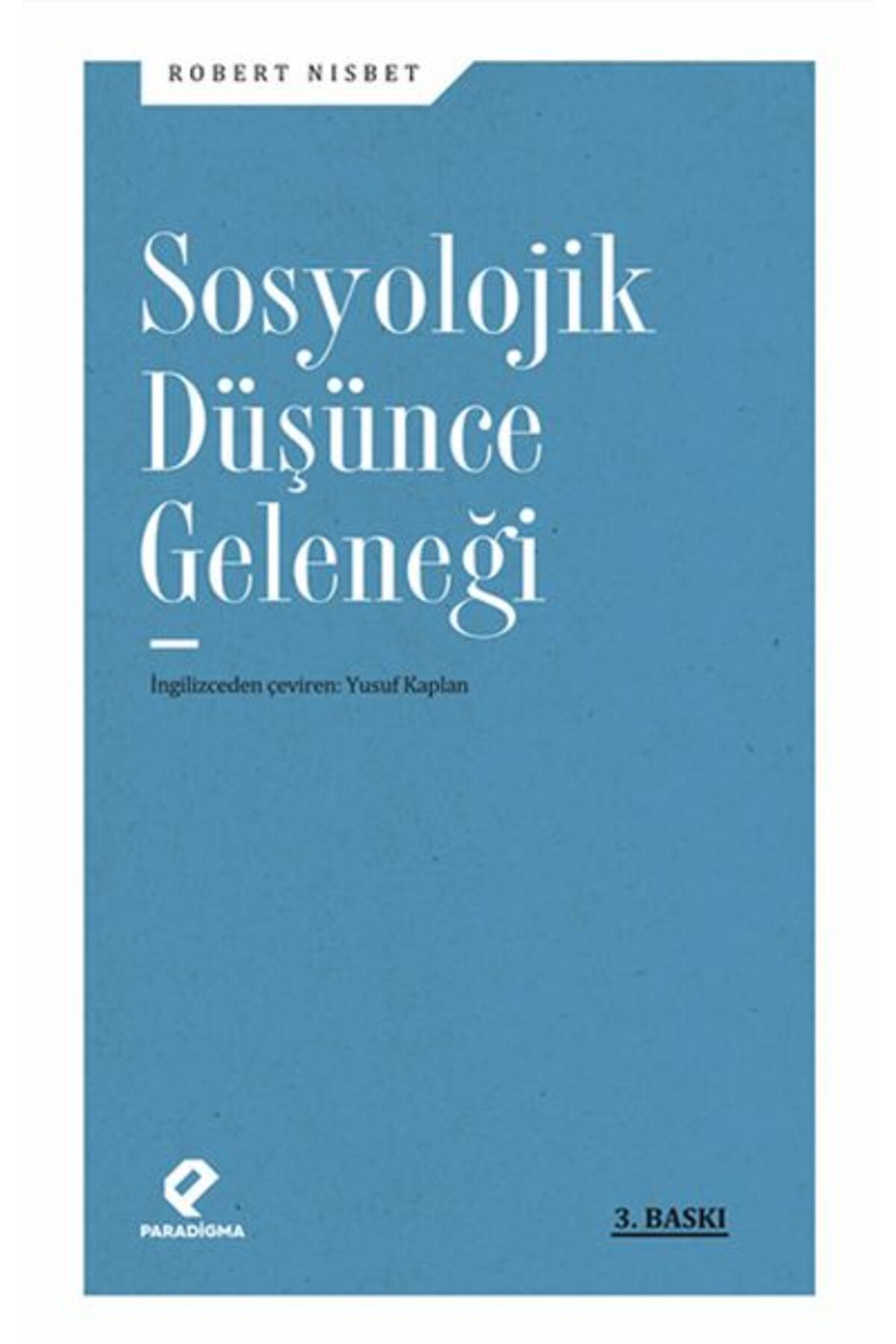Paradigma Yayınları Sosyolojik Düşünce Geleneği