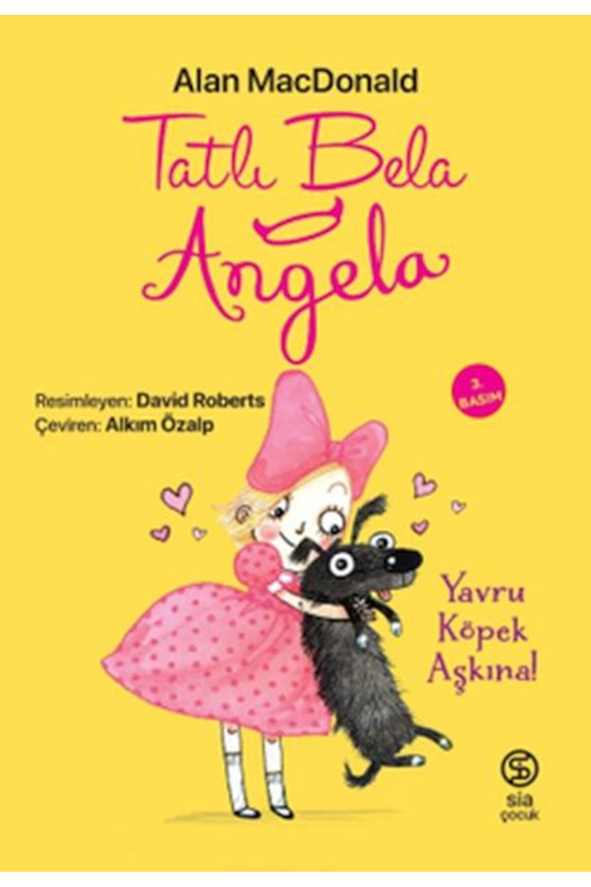 Sia Kitap Tatlı Bela Angela Yavru Köpek Aşkına