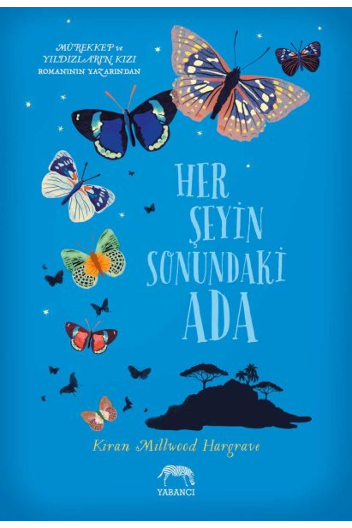 Yabancı Yayınları Her Şeyin Sonundaki Ada (Ciltli)