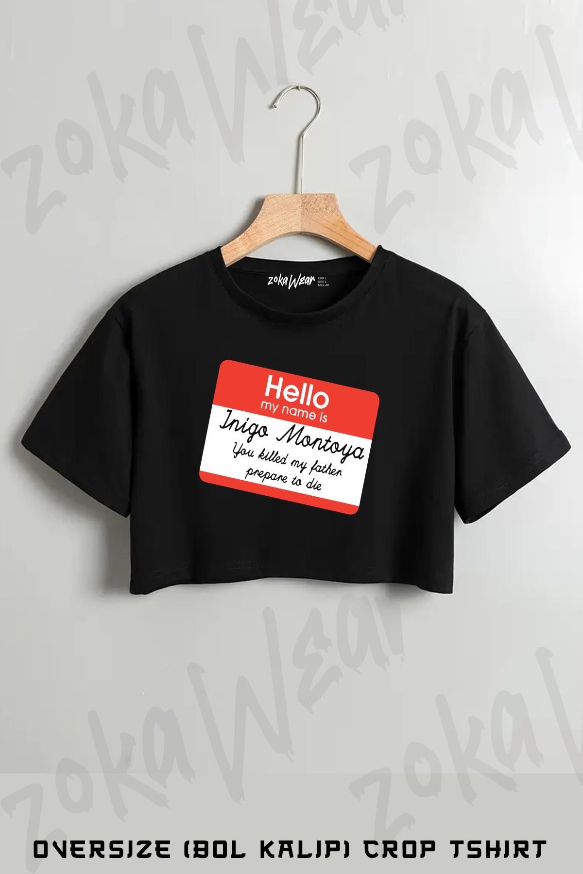 ZOKAWEAR Hello My Name Is Inigo Montoya Baskılı Oversize Crop T-Shirt