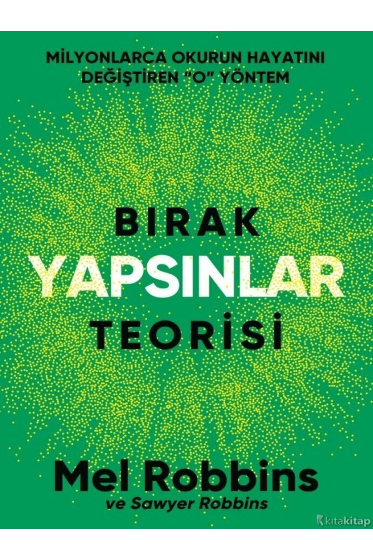 Destek Yayınları Bırak Yapsınlar Teorisi - Mel Robbins ( ÜCRETSİZ KARGO )
