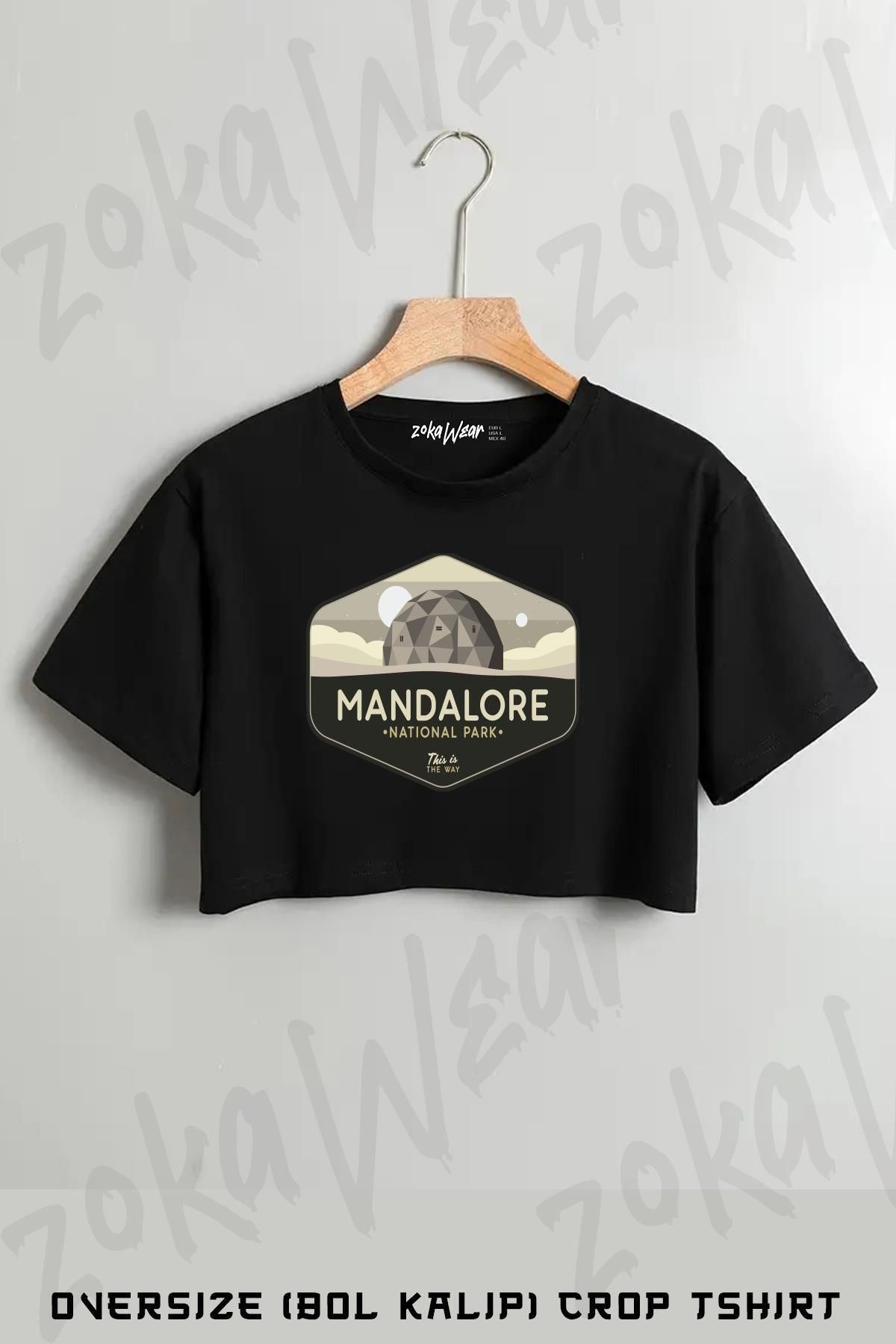 ZOKAWEAR Mandalore National Park This Is The Way Baskılı Oversize Crop T-Shirt
