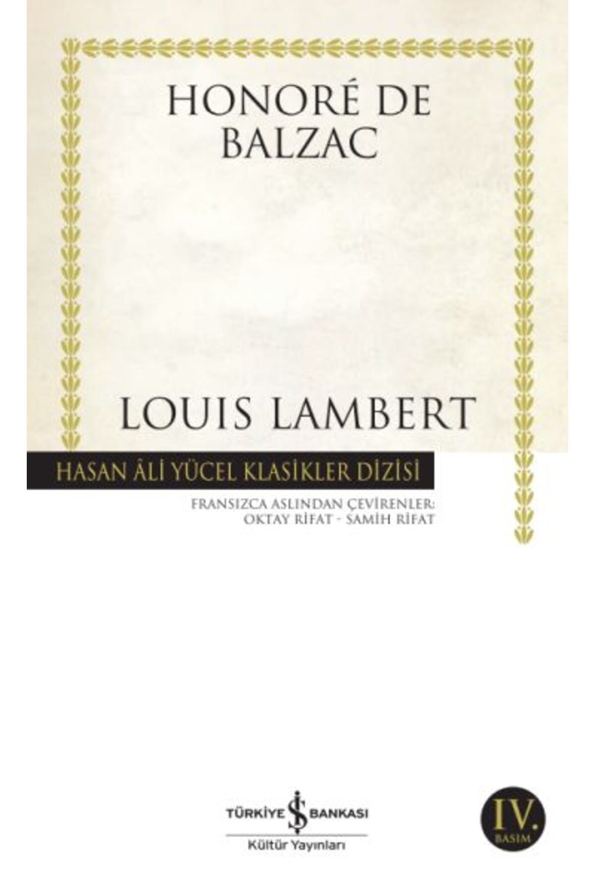 TÜRKİYE İŞ BANKASI KÜLTÜR YAYINLARI Louis Lambert - Hasan Ali Yücel Klasikleri