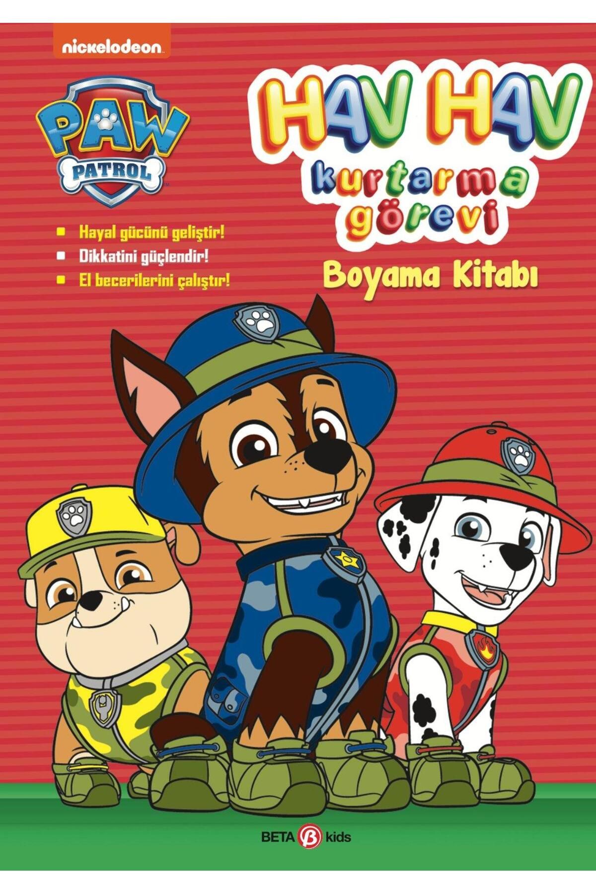 Beta Kids Yayınları Paw Patrol - Hav Hav Kurtarma Görevi Boyama Kitabı
