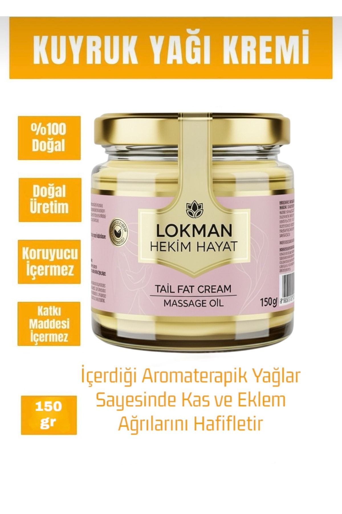 Lokman Hekim Hayat Kuyruk Yağlı Masaj Kremi Yağı 1 Kavanoz 150 mg