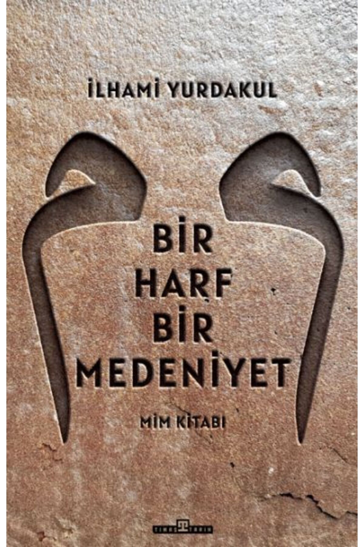 Timaş Yayınları Bir Harf Bir Medeniyet Mim Kitabı