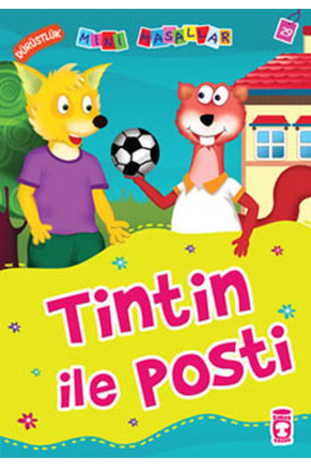 Timaş Çocuk Tintin ile Posti - Dürüstlük / Mini Masallar