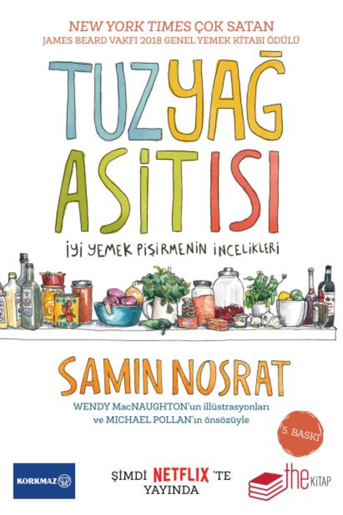The Kitap Tuz-Yağ-Asit-Isı-İyi Yemek Pişirmenin İncelikleri