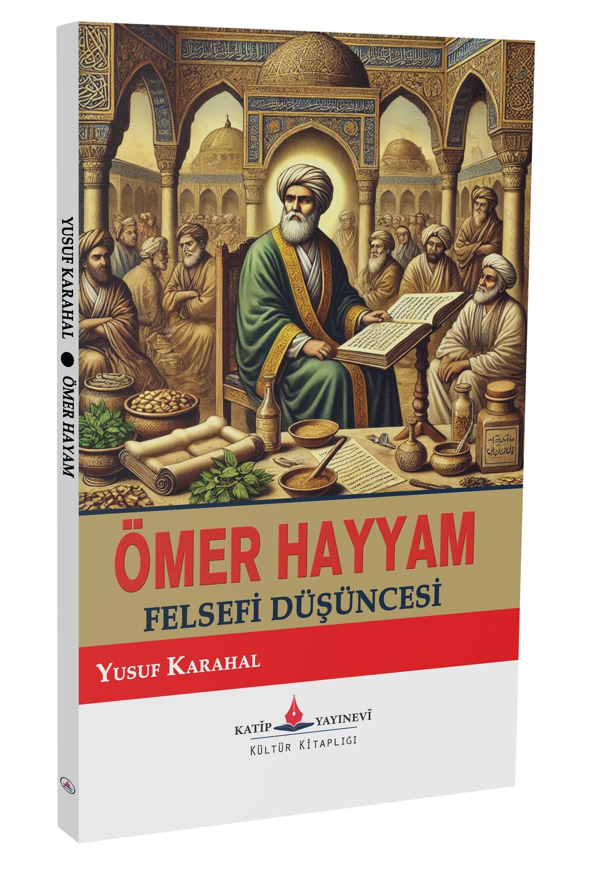 Katip Yayınevi Kültür Kitaplığı Ömer Hayyam (Felsefi Düşüncesi)