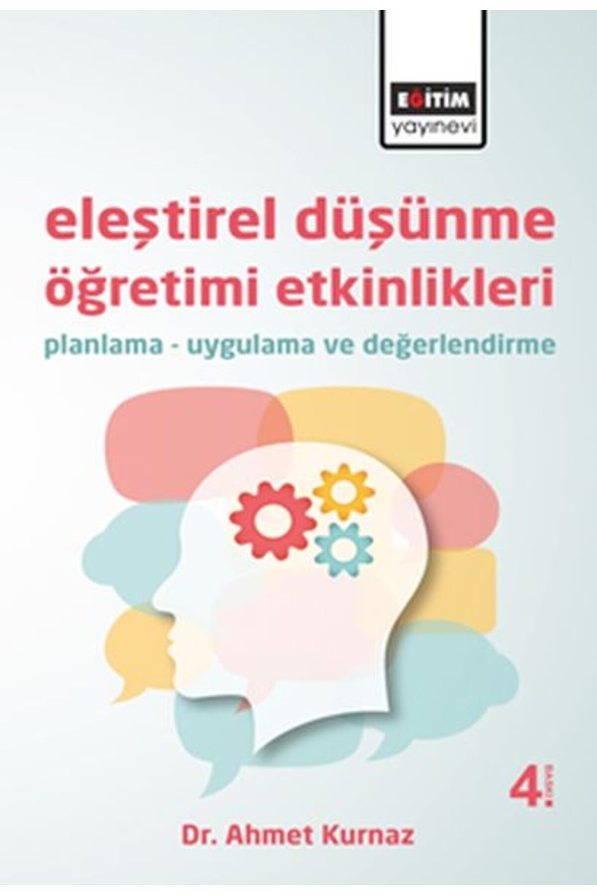 Genç Destek Eleştirel Düşünme Öğretimi Etkinlikleri Planlama - Uygulama ve Değerlendirme
