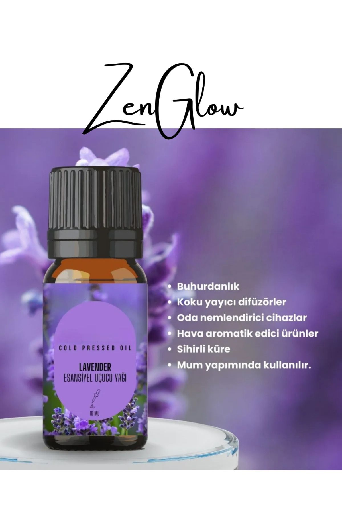 ZenGlow Lavanta Esansiyel Uçucu Yağı 10 ml- Bitkisel Buhurdanlık %100 Saf ve Doğal (Lavender Essential Oil)