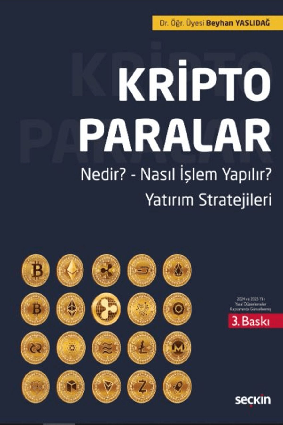 Seçkin Yayıncılık Kripto Paralar / Beyhan Yaslıdağ / Seçkin Yayıncılık / 9786253811273