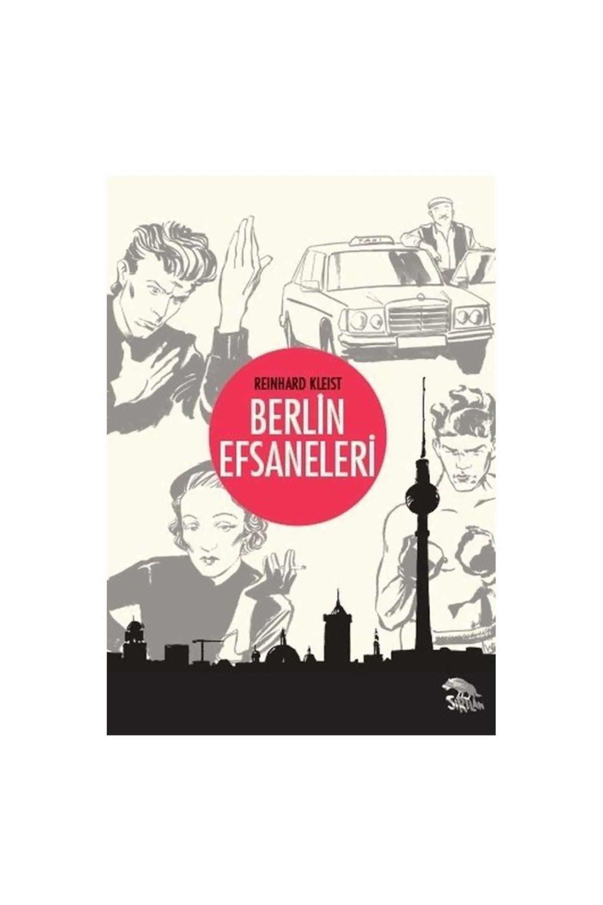 Sırtlan Kitap Berlin Efsaneleri (Çizgi Roman) / Sırtlan Kitap