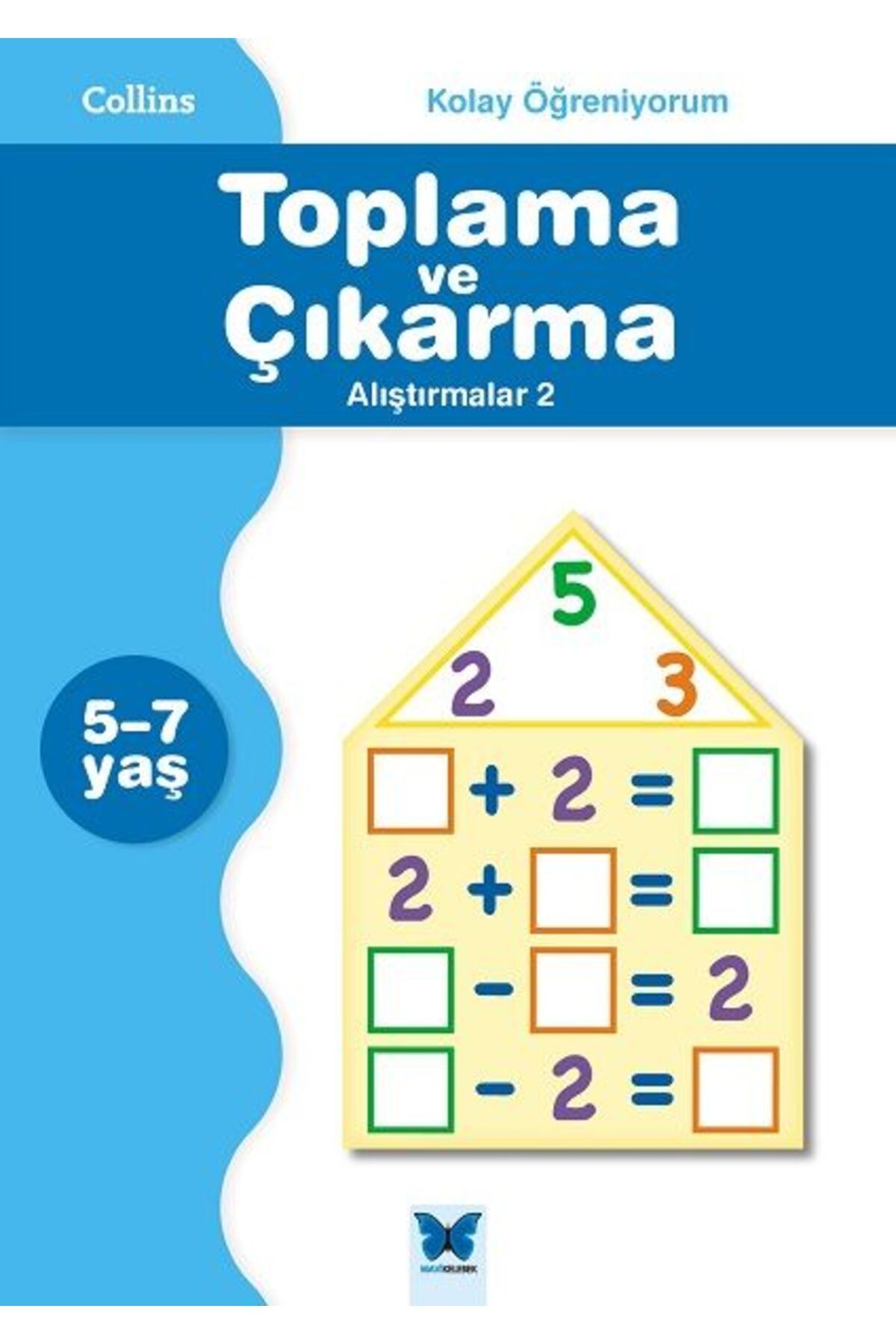 Destek Yayınları Collins Kolay Öğreniyorum - Toplama ve Çıkarma Alıştırmalar 2 (5-7 Yaş)