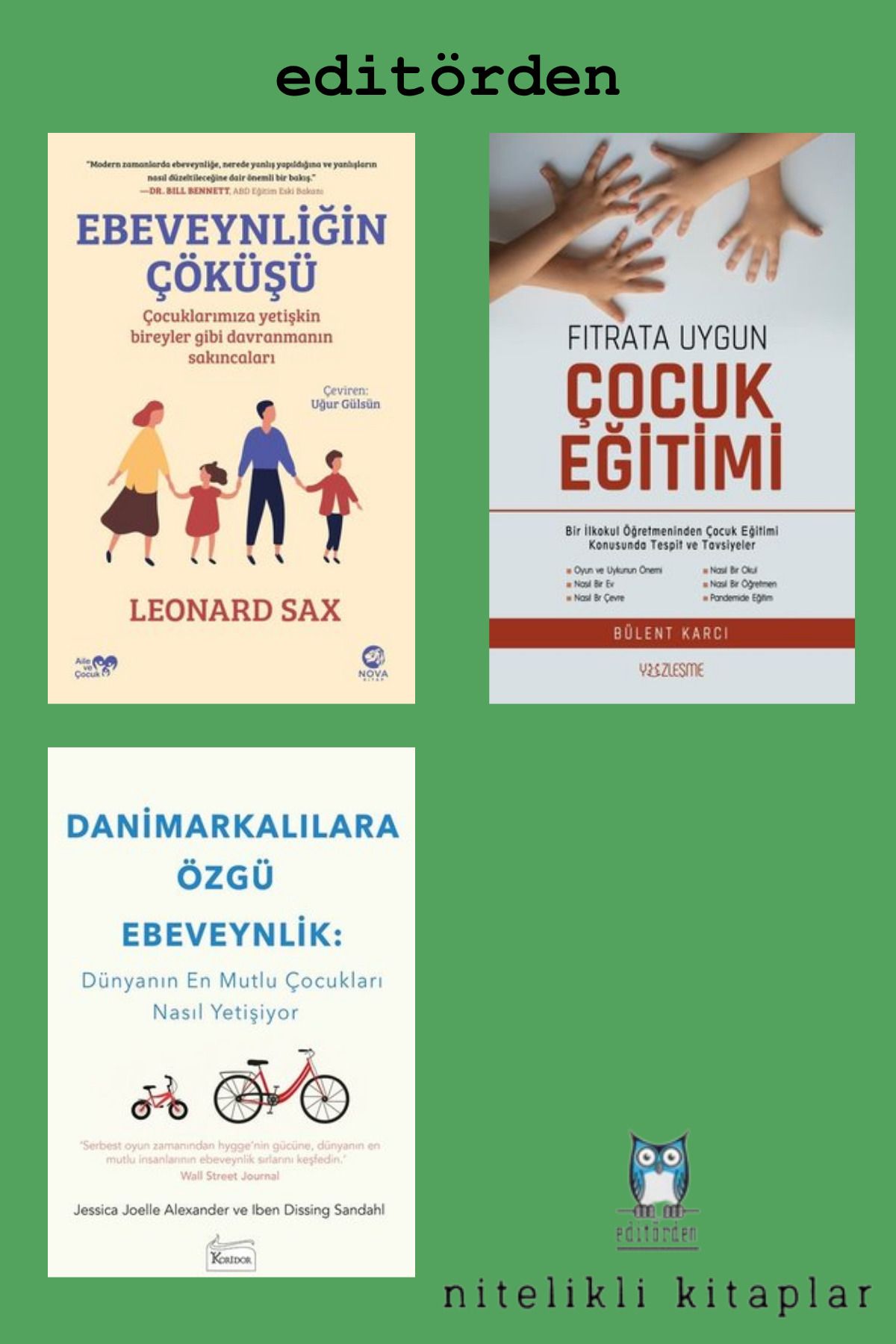 Yüzleşme Yayınları Danimarkalılara Özgü Ebeveynlik - Ebeveynliğin Çöküşü / Leonard Sax - Fıtrata Uygun Çocuk Eğitimi