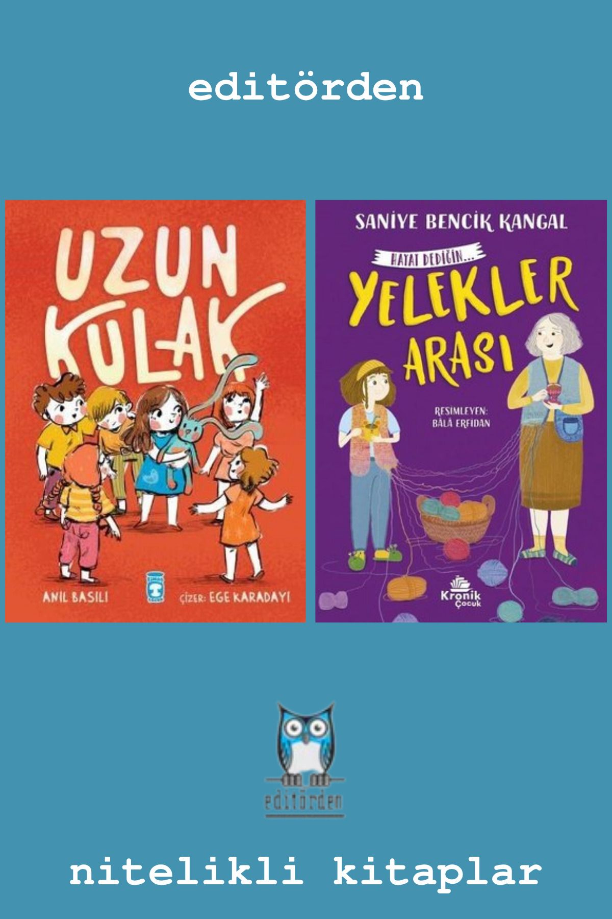 Timaş Çocuk Uzun Kulak - Yelekler Arası - Hayat Dediğin 1 / Saniye Bencik Kangal