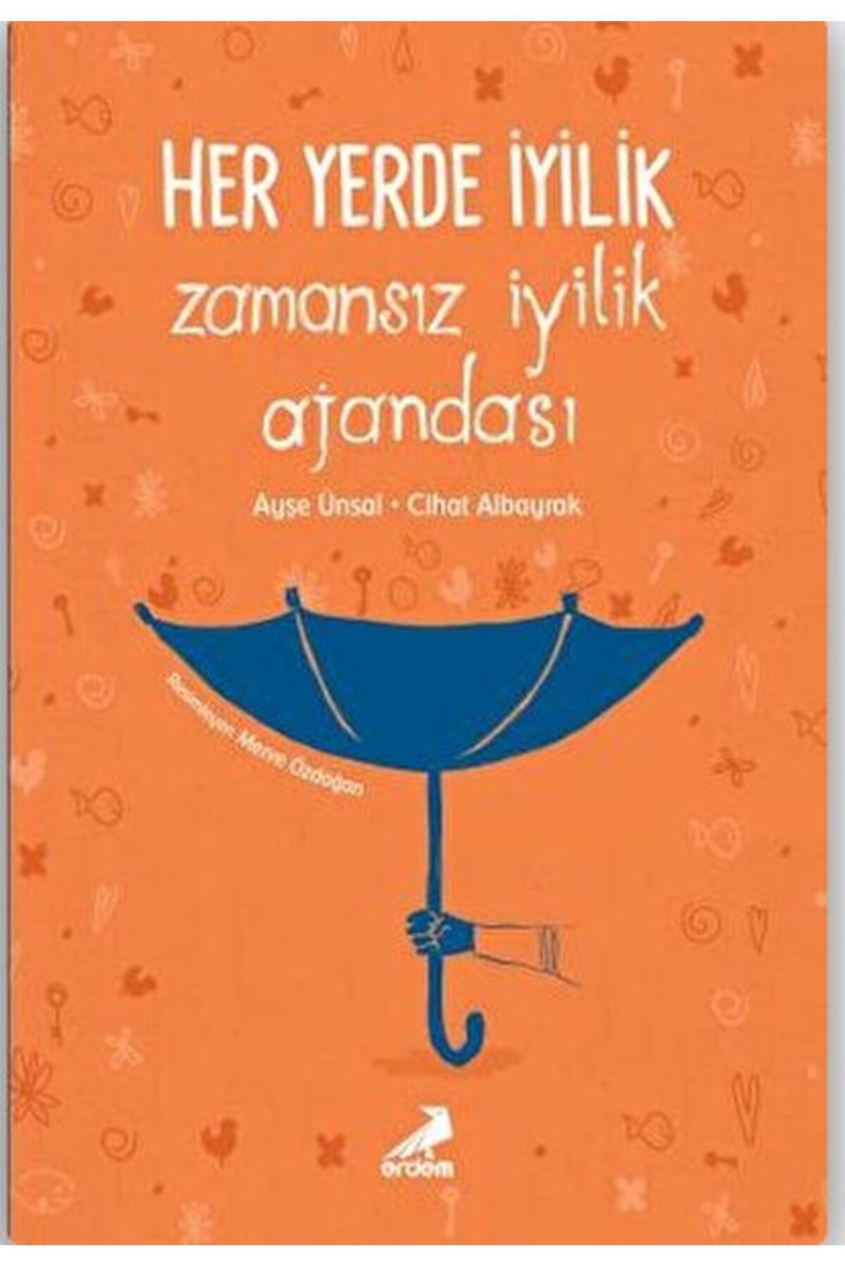 Erdem Yayınları Her Yerde İyilik - Zamansız İyilik Ajandası