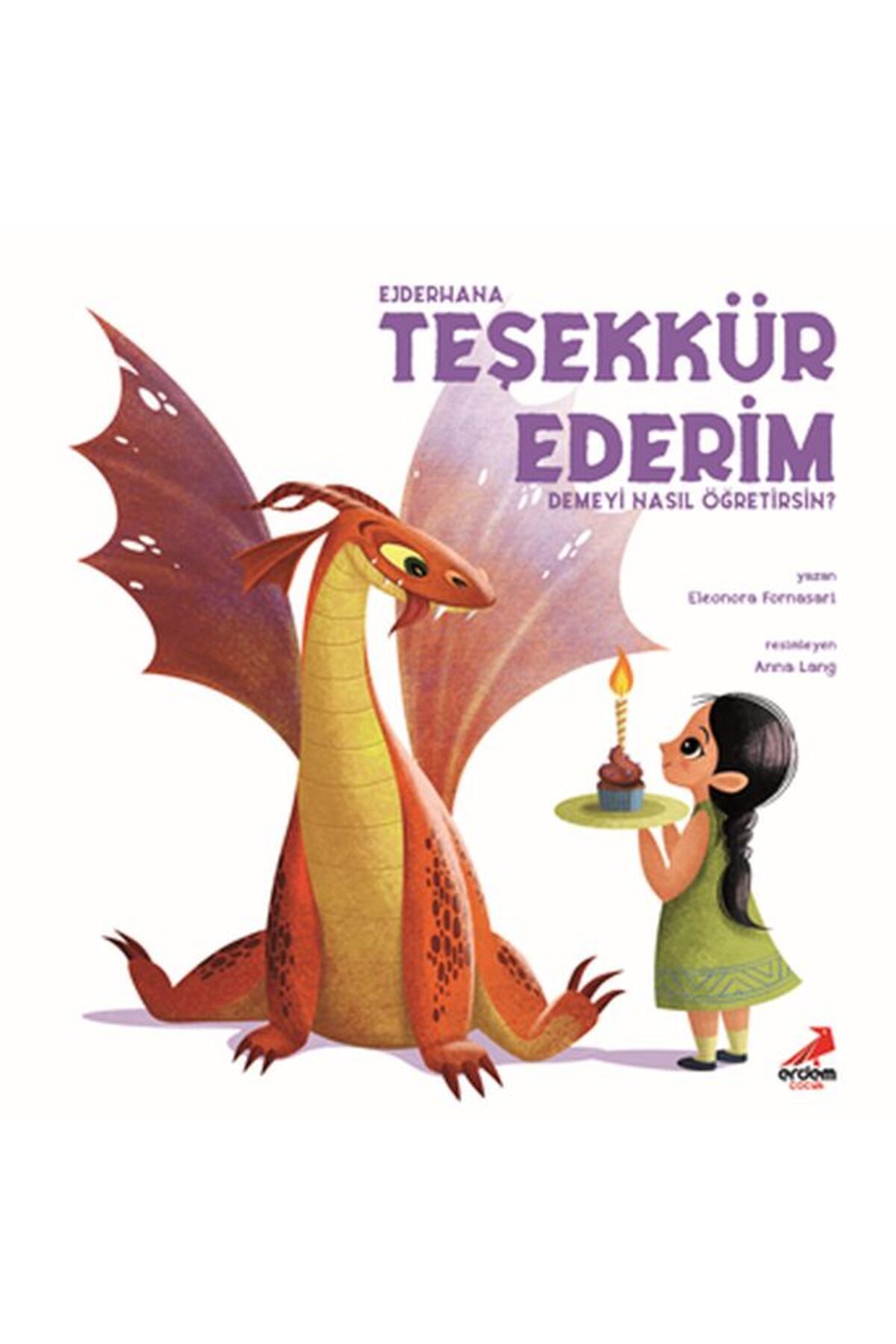Erdem Yayınları Ejderhana Teşekkür Ederim Demeyi Nasıl Öğretirsin?