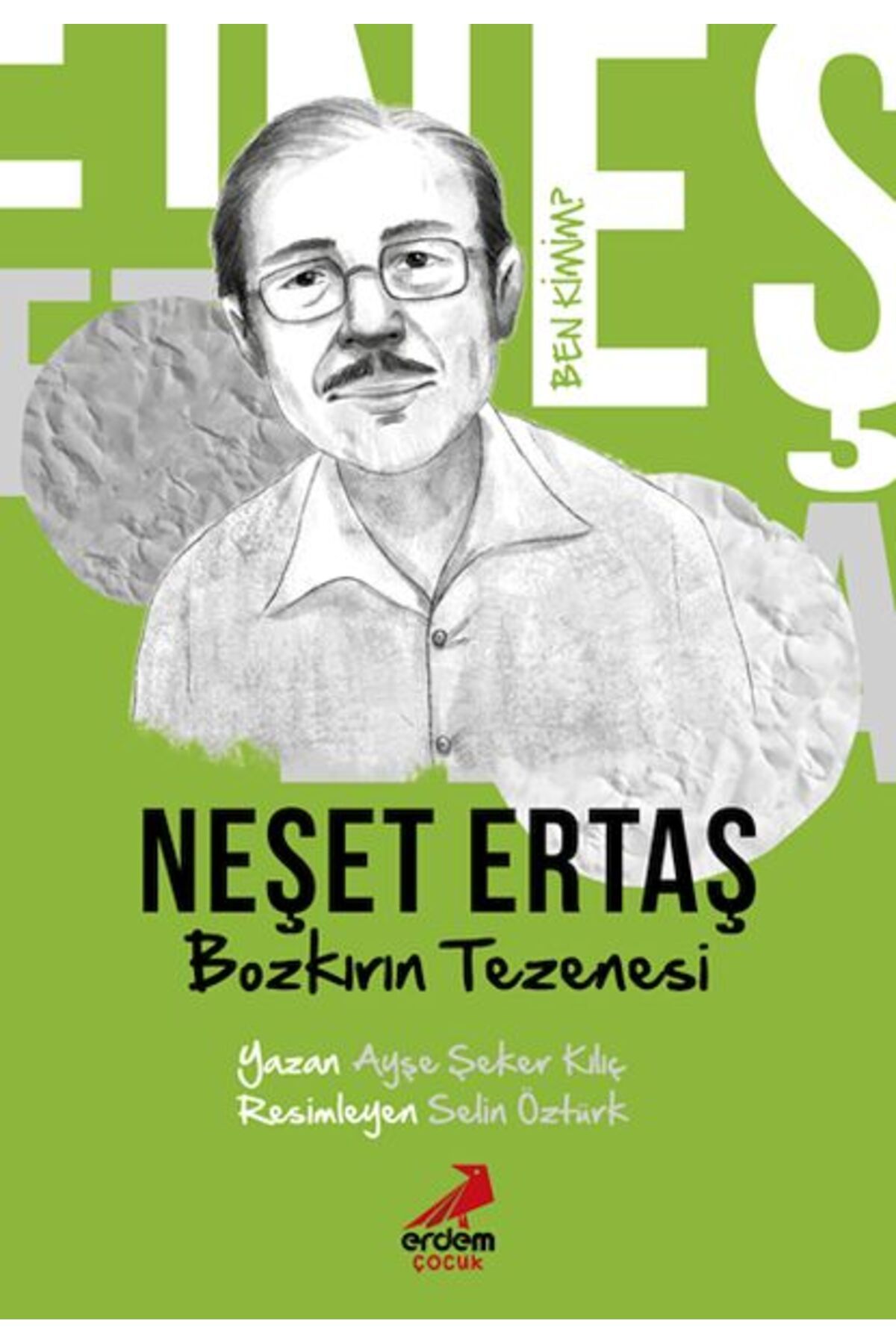 Erdem Çocuk Ben Kimim? - Bozkırın Tezenesi Neşet Ertaş